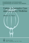 Image for Update in Intensive Care and Emergency Medicine: Proceedings of the 5th International Symposium on Intensive Care and Emergency Medicine Brussels, Belgium, March 26-29, 1985