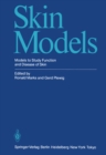 Image for Skin Models: Models to Study Function and Disease of Skin