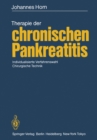 Image for Therapie der chronischen Pankreatitis: Individualisierte Verfahrenswahl * Chirurgische Technik