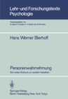 Image for Personenwahrnehmung: Vom ersten Eindruck zur sozialen Interaktion