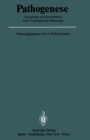 Image for Pathogenese: Grundzuge und Perspektiven einer Theoretischen Pathologie