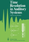 Image for Time Resolution in Auditory Systems: Proceedings of the 11th Danavox Symposium on Hearing Gamle Avernaes, Denmark, August 28-31, 1984