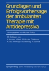 Image for Grundlagen und Erfolgsvorhersage der ambulanten Therapie mit Antidepressiva