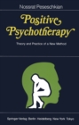 Image for Positive Psychotherapy: Theory and Practice of a New Method