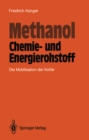 Image for Methanol - Chemie- und Eneigierohstoff: Die Mobilisation der Kohle