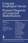 Image for Long-gap Esophageal Atresia : Prenatal Diagnosis of Congenital Malformations