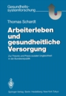 Image for Arbeiterleben und gesundheitliche Versorgung: Zur Theorie und Praxis sozialer Ungleichheit in der Bundesrepublik