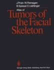 Image for Atlas of Tumors of the Facial Skeleton