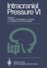 Image for Intracranial Pressure VI: Proceedings of the Sixth International Symposium on Intracranial Pressure, Held in Glasgow, Scotland, June 9-13, 1985