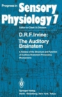 Image for The Auditory Brainstem : A Review of the Structure and Function of Auditory Brainstem Processing Mechanisms