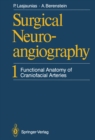 Image for Surgical neuroangiography.: (Clinical vascular anatomy and variations)
