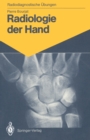 Image for Radiologie der Hand: 147 diagnostische Ubungen fur Studenten und praktische Radiologen