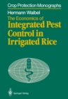 Image for Economics of Integrated Pest Control in Irrigated Rice: A Case Study from the Philippines