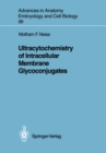 Image for Ultracytochemistry of Intracellular Membrane Glycoconjugates