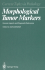 Image for Morphological Tumor Markers: General Aspects and Diagnostic Relevance