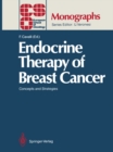Image for Endocrine Therapy of Breast Cancer: Concepts and Strategies