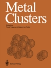 Image for Metal Clusters: Proceedings of an International Symposium, Heidelberg, April 7-11, 1986