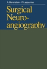 Image for Surgical Neuroangiography : 4 Endovascular Treatment of Cerebral Lesions