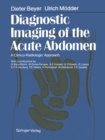 Image for Diagnostic Imaging of the Acute Abdomen: A Clinico-Radiologic Approach