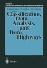 Image for Classification, Data Analysis, and Data Highways: Proceedings of the 21st Annual Conference of the Gesellschaft fur Klassifikation e.V., University of Potsdam, March 12-14, 1997