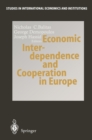 Image for Economic Interdependence and Cooperation in Europe