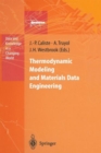 Image for Thermodynamic Modeling and Materials Data Engineering