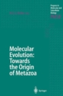 Image for Molecular Evolution: Towards the Origin of Metazoa