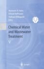 Image for Chemical Water and Wastewater Treatment V : Proceedings of the 8th Gothenburg Symposium 1998 September 07-09, 1998 Prague, Czech Republic