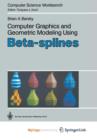 Image for Computer Graphics and Geometric Modeling Using Beta-splines