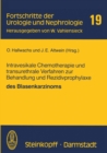 Image for Intravesikale Chemotherapie und transurethrale Verfahren zur Behandlung und Rezidivprophylaxe des Blasenkarzinoms