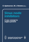 Image for Sinus node inhibitors: A new concept in angina pectoris