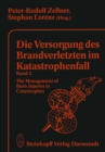 Image for Die Versorgung Des Brandverletzten Im Katastrophenfall Band 2: The Management of Burn Injuries in Catastrophes