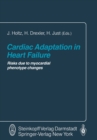 Image for Cardiac Adaptation in Heart Failure: Risks due to myocardial phenotype changes