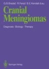 Image for Cranial Meningiomas: Diagnosis - Biology - Therapy