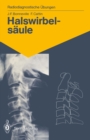 Image for Halswirbelsaule: 60 diagnostische Ubungen fur Studenten und praktische Radiologen