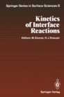 Image for Kinetics of Interface Reactions: Proceedings of a Workshop on Interface Phenomena, Campobello Island, Canada, September 24-27, 1986