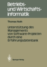Image for Unterstutzung Des Managements Von Software-projekten Durch Eine Erfahrungsdatenbank