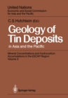 Image for Geology of Tin Deposits in Asia and the Pacific: Selected Papers from the International Symposium on the Geology of Tin Deposits held in Nanning, China, October 26-30, 1984, jointly sponsored by ESCAP/RMRDC and the Ministry of Geology, People&#39;s Republic of China