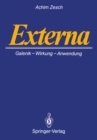 Image for Externa: Galenik * Wirkungen * Anwendungen