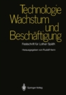 Image for Technologie, Wachstum Und Beschaftigung: Festschrift Fur Lothar Spath