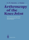 Image for Arthroscopy of the Knee Joint: Diagnosis and Operation Techniques