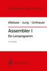 Image for Assembler I: Ein Lernprogramm