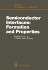 Image for Semiconductor Interfaces: Formation and Properties: Proceedings of the Workkshop, Les Houches, France February 24-March 6, 1987 : 22