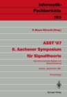Image for Asst &#39;87 6. Aachener Symposium Fur Signaltheorie: Mehrdimensionale Signale Und Bildverarbeitung Aachen, 9.-12. September 1987