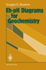 Image for Eh-pH Diagrams for Geochemistry