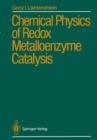Image for Chemical Physics of Redox Metalloenzyme Catalysis