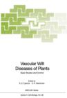 Image for Vascular Wilt Diseases of Plants : Basic Studies and Control