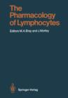 Image for The Pharmacology of Lymphocytes