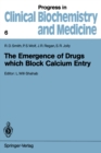 Image for Emergence of Drugs which Block Calcium Entry : 6