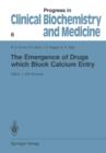 Image for The Emergence of Drugs which Block Calcium Entry